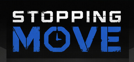 Stopping Move