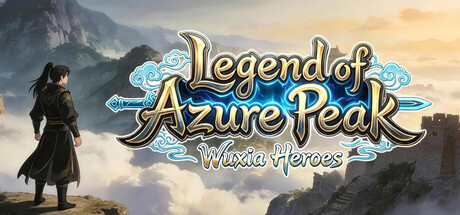 Legend of Azure Peak : Wuxia Heroes