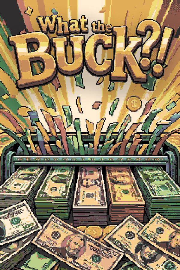 What the Buck?!