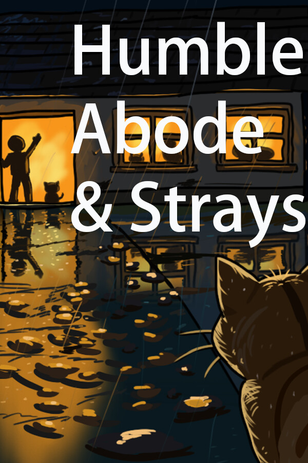 Humble Abode & Strays