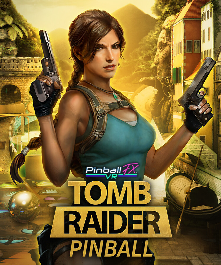 Pinball FX VR - Tomb Raider Pinball