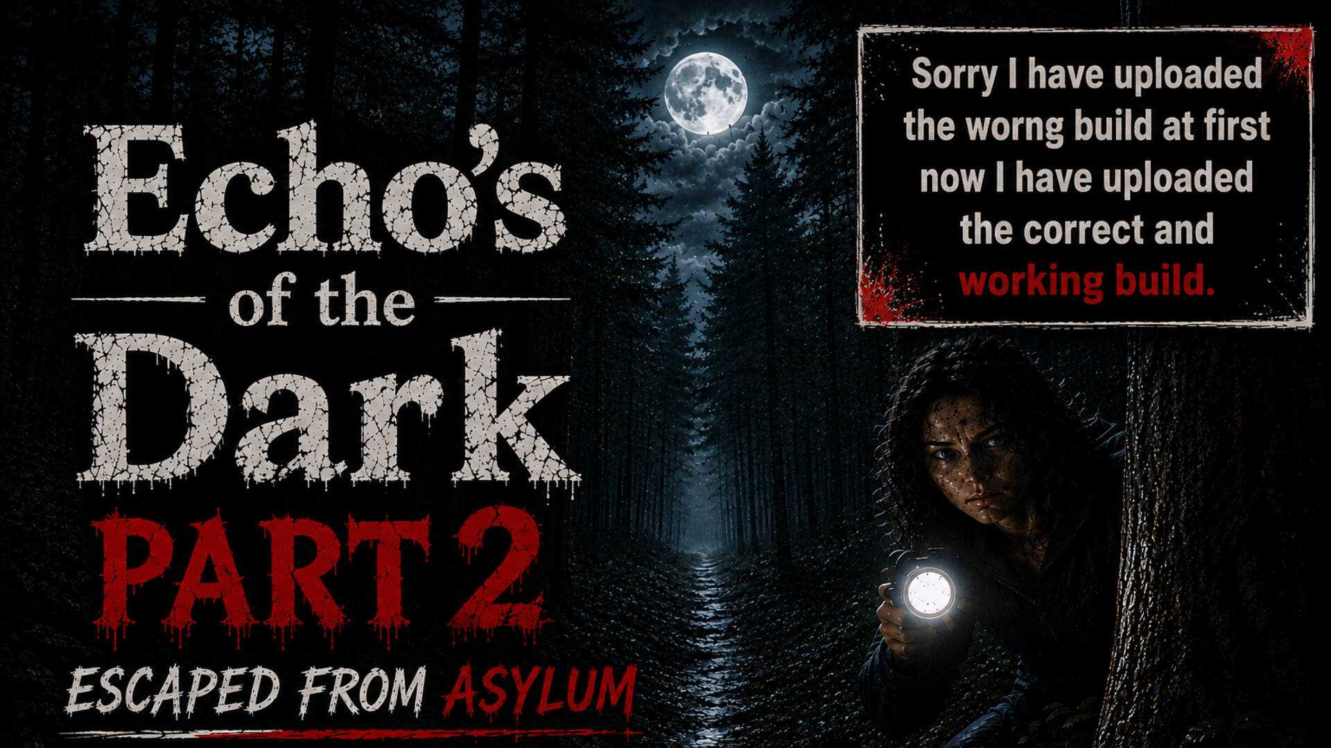 Echo's of the Dark Escaped from Asylum Part 2 trailer