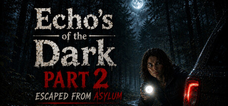 Echo's of the Dark Escaped from Asylum Part 2