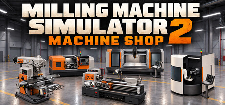 Cover art from Milling Machine Simulator 2: Machine Shop