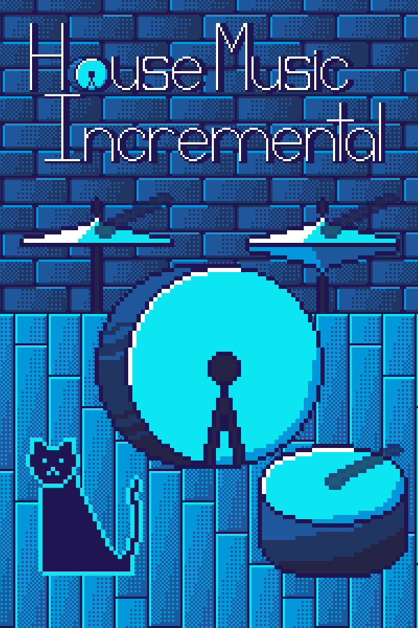 House Music Incremental