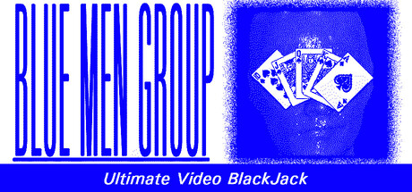 Blue Men Group ULTIMATE VIDEO BLACKJACK