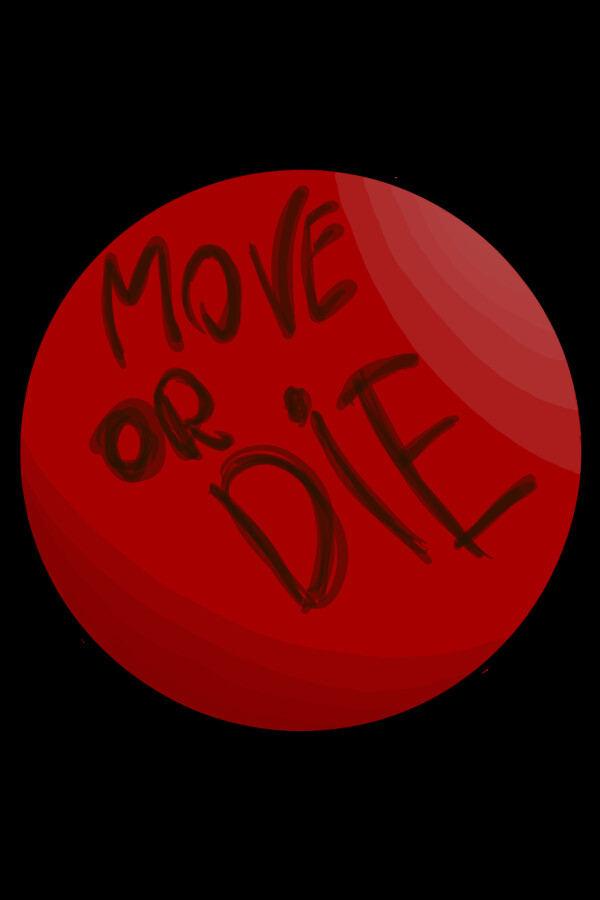 Move or Die