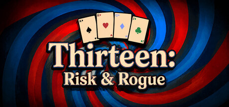 Thirteen: Risk & Rogue