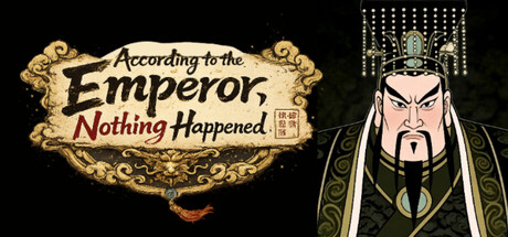 According to the Emperor, Nothing Happened