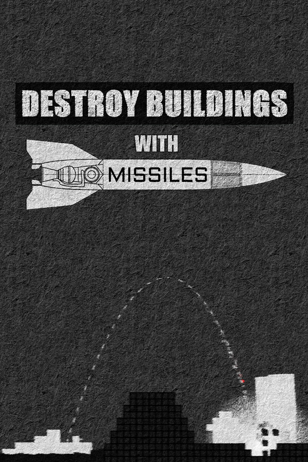 Destroy Buildings With Missiles