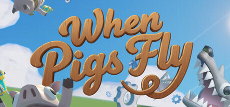 When Pigs Fly