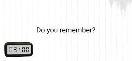Do you remember?