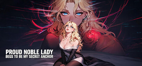 Cover art from Proud Noble Lady Begs to Be My Secret Anchor