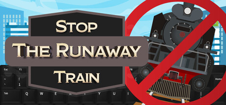 Stop The Runaway Train