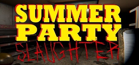 Summer Party Slaughter