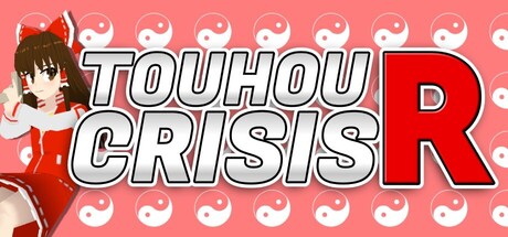 Touhou Crisis R