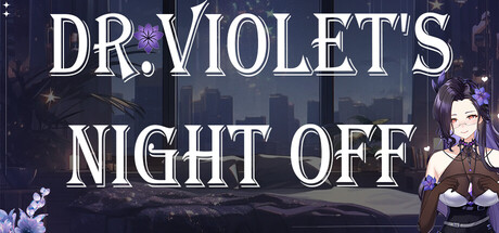 DR. VIOLET'S NIGHT OFF