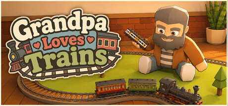 Grandpa Loves Trains