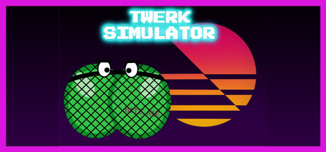 Cover art from Twerk Simulator