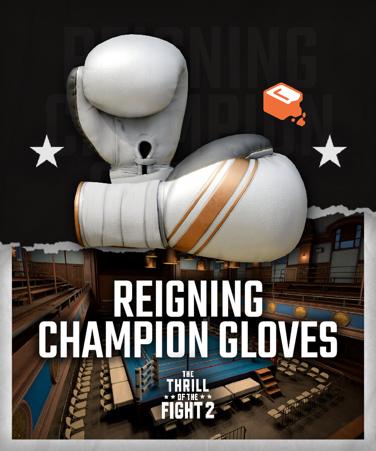 The Thrill Of The Fight 2 - Reigning Champion Gloves