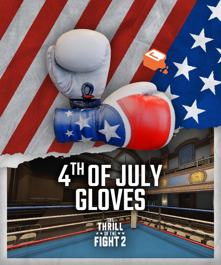 The Thrill Of The Fight 2 - 4th of July Gloves