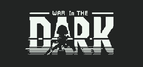War In The Dark