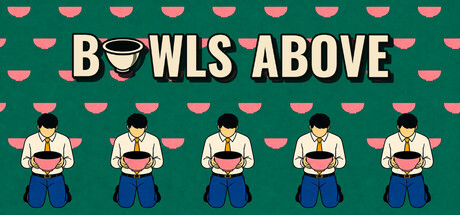 Bowls Above