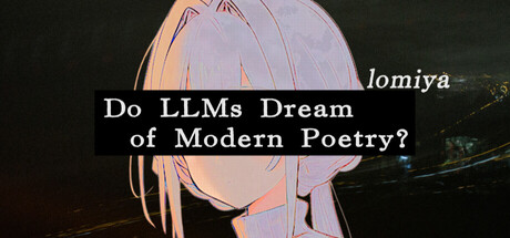 Cover art from Lomiya: Do LLMs Dream of Modern Poetry?