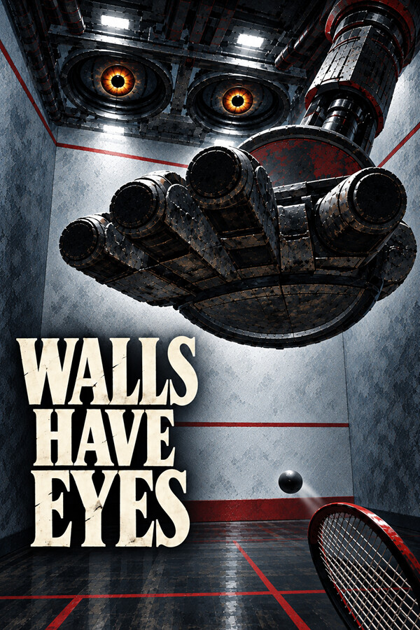 Walls Have Eyes