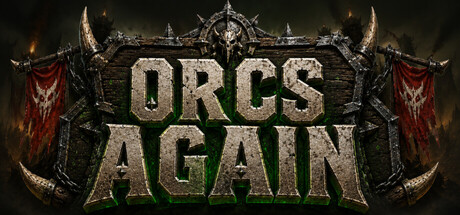 Orcs Again