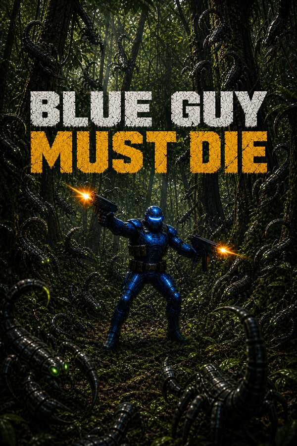 Blue Guy Must Die