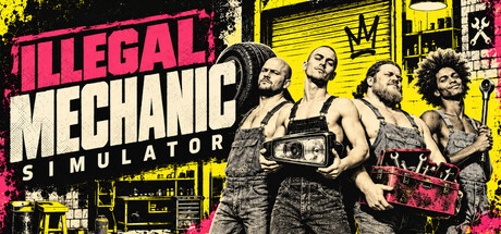 Cover art from Illegal Mechanic Simulator