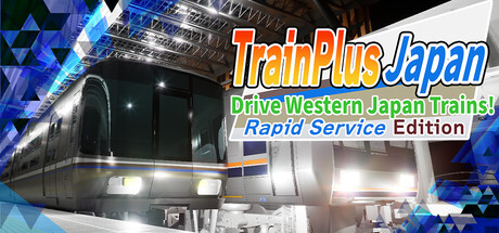 Train Plus Japan Drive Western Japan Trains! Rapid Service Edition