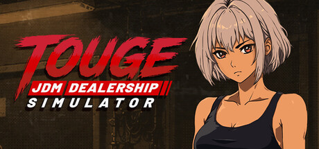 Cover art from Touge: JDM Dealership Simulator