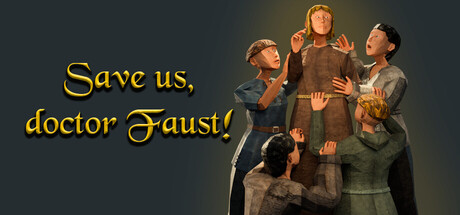 Save Us, Doctor Faust!