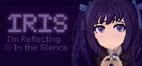 Cover art from IRIS: I'm Reflecting In the Silence