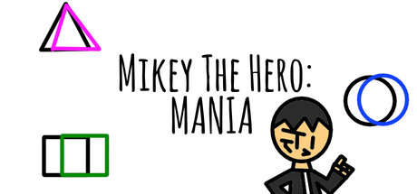 Cover art from Mikey The Hero: MANIA