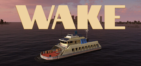WAKE