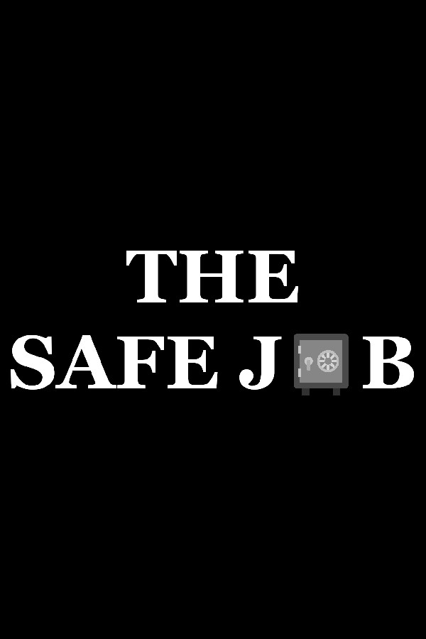 The Safe Job