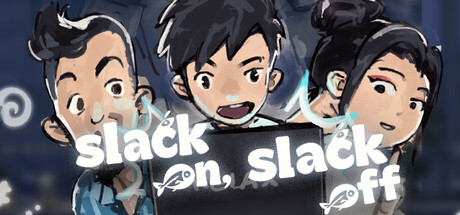 Cover art from Slack On,Slack Off 摸鱼不能停