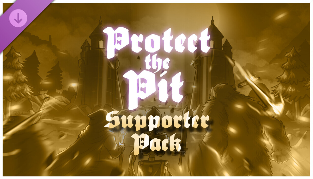 Protect the Pit - Supporter Pack