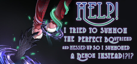 Cover art from Help! I Tried to Summon the Perfect Boyfriend and Messed Up so I Summoned a Demon Instead!?!?
