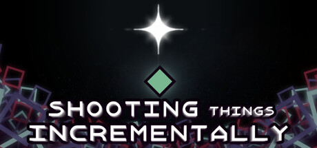 Cover art from Shooting Things Incrementally