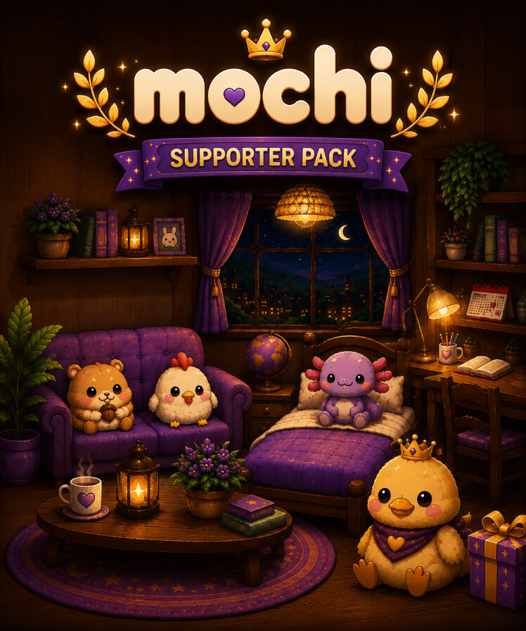 Mochi - Supporter Pack