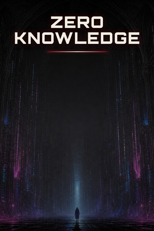 ZERO KNOWLEDGE