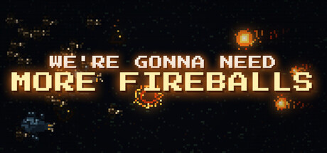 Cover art from We're Gonna Need More Fireballs