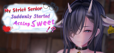 Cover art from My Strict Senior Suddenly Started Acting Sweet!?