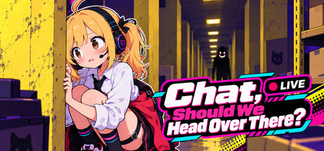 Cover art from Chat, Should We Head Over There?