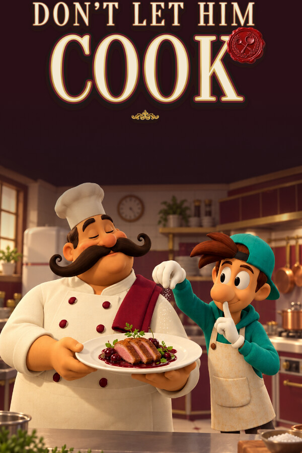 Don't Let Him Cook