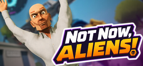 Cover art from Not Now, Aliens!